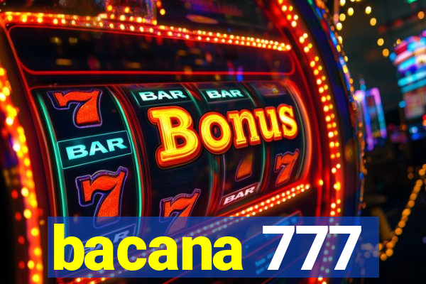 bacana 777